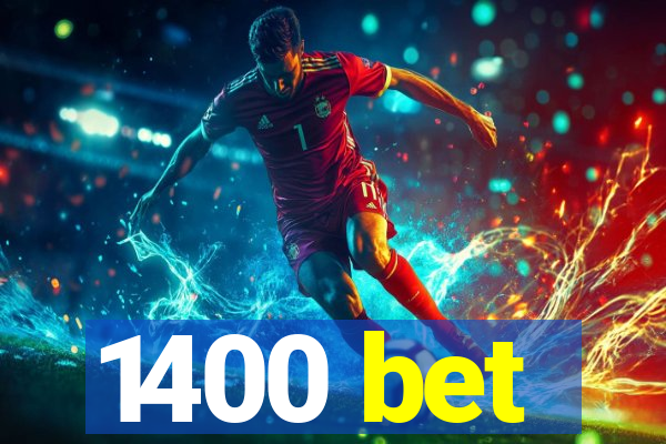 1400 bet