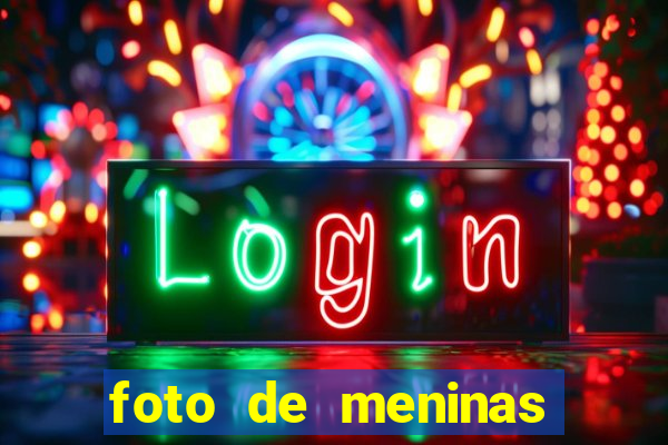 foto de meninas bonitas sem mostrar o rosto