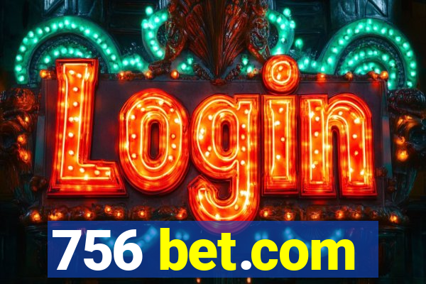 756 bet.com