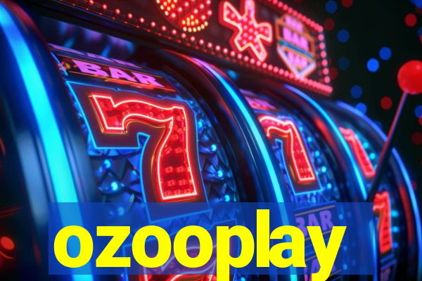 ozooplay