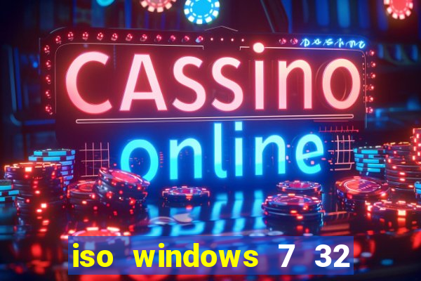 iso windows 7 32 bits pt br download