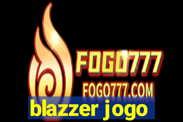 blazzer jogo