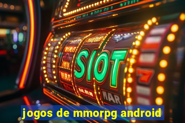 jogos de mmorpg android