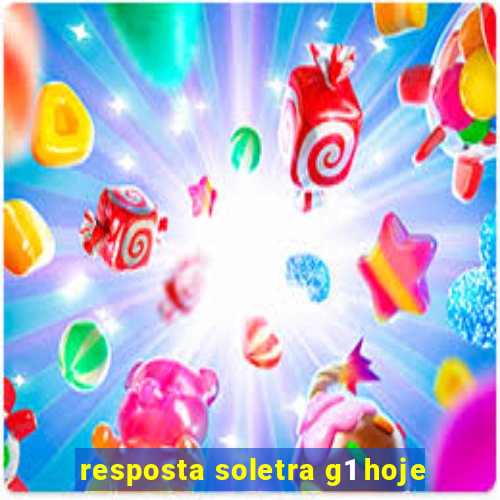 resposta soletra g1 hoje