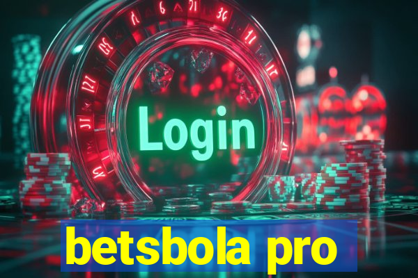 betsbola pro