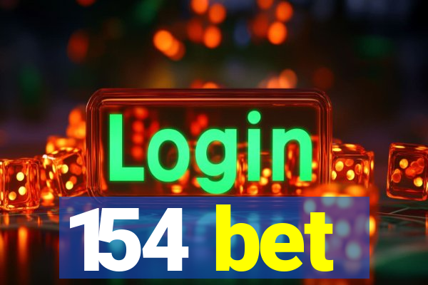 154 bet