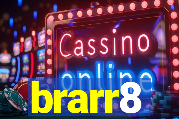 brarr8