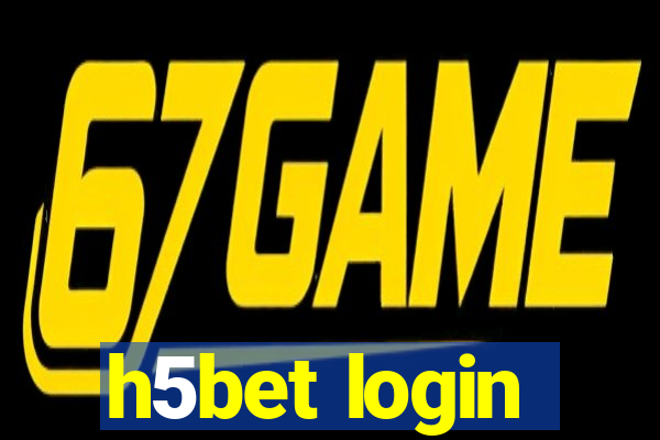 h5bet login