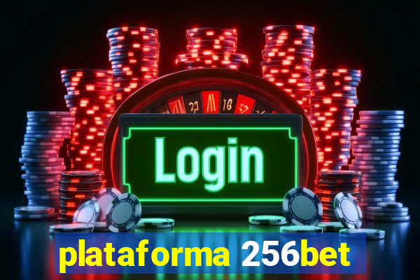 plataforma 256bet