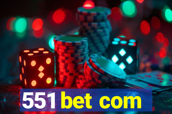 551 bet com