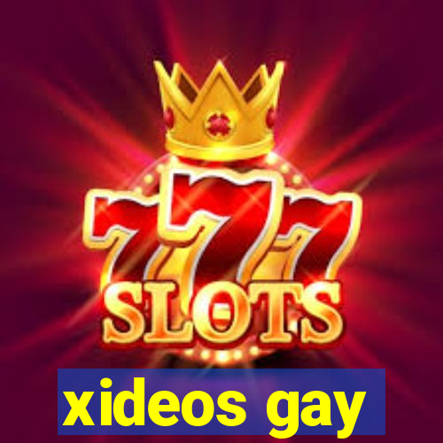 xideos gay