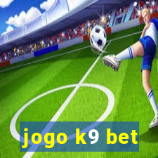 jogo k9 bet