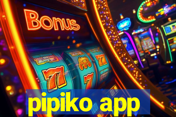 pipiko app