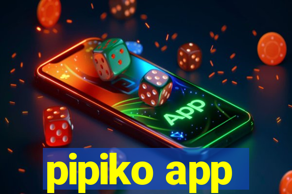 pipiko app