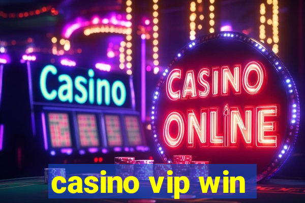 casino vip win