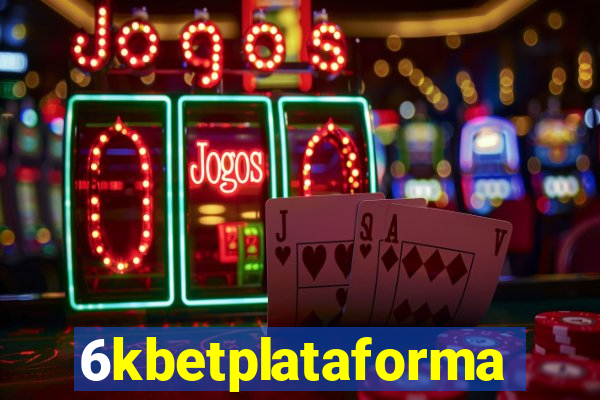 6kbetplataforma