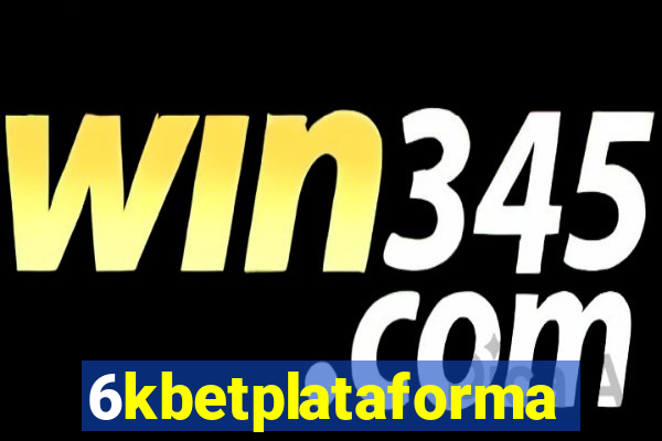 6kbetplataforma