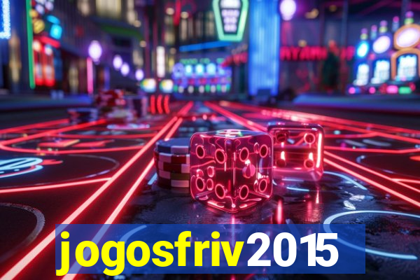 jogosfriv2015