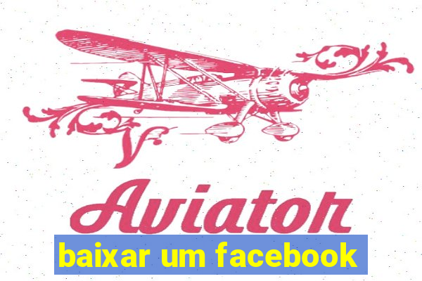 baixar um facebook
