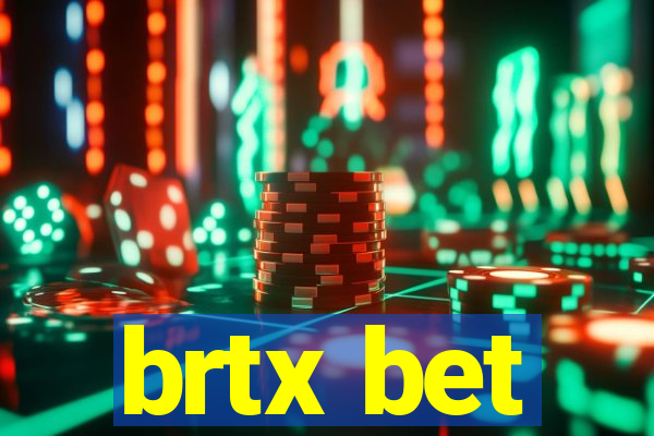 brtx bet