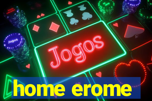 home erome