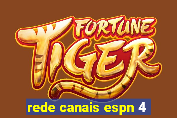 rede canais espn 4