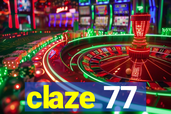 claze 77