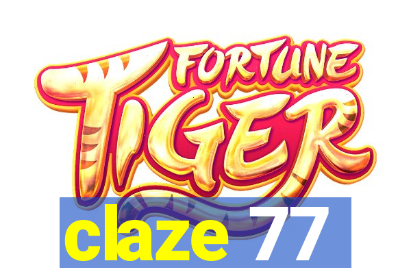 claze 77
