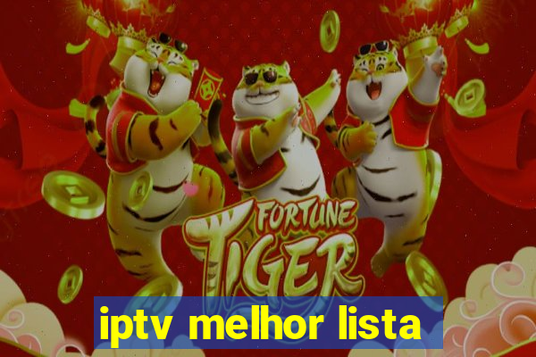 iptv melhor lista