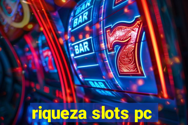 riqueza slots pc