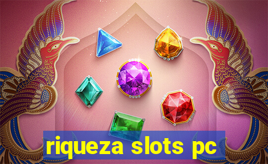 riqueza slots pc