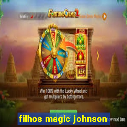 filhos magic johnson