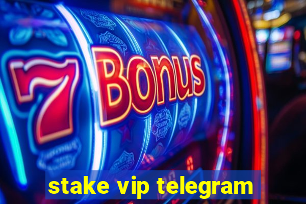 stake vip telegram
