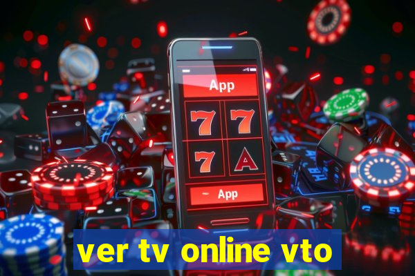 ver tv online vto