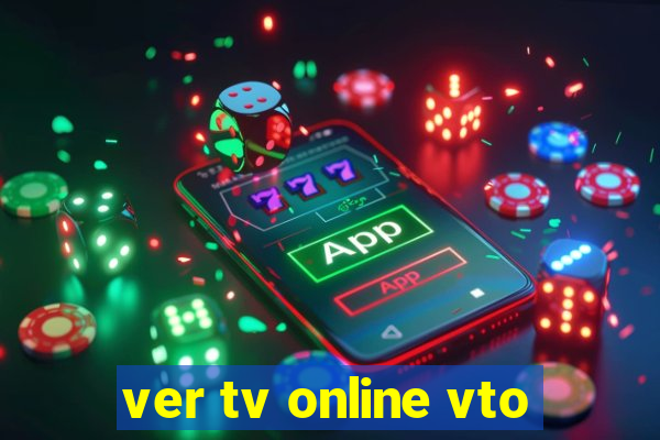 ver tv online vto