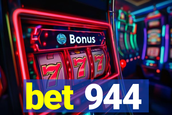 bet 944