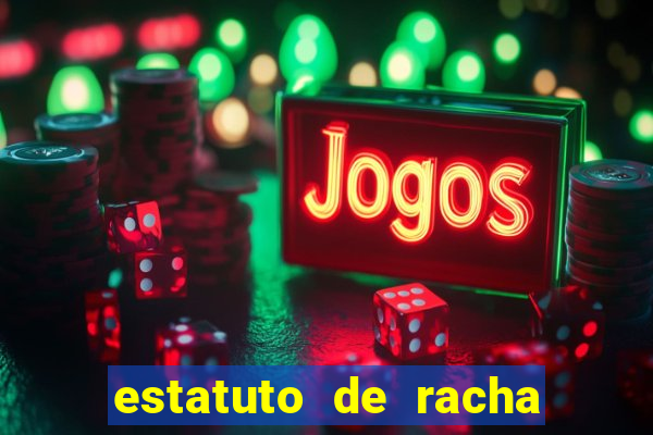 estatuto de racha de futebol