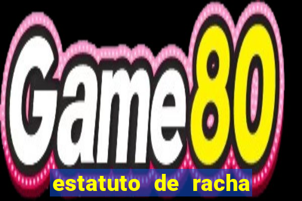estatuto de racha de futebol