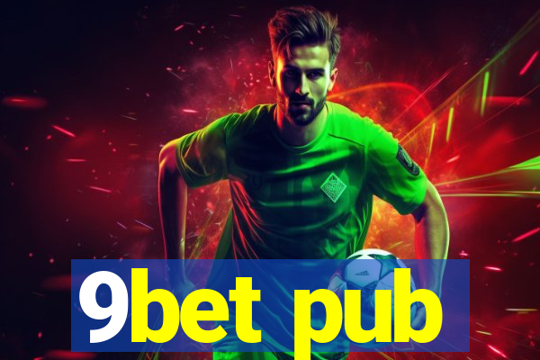 9bet pub