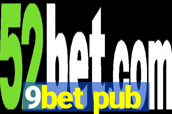 9bet pub