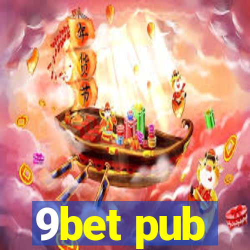 9bet pub