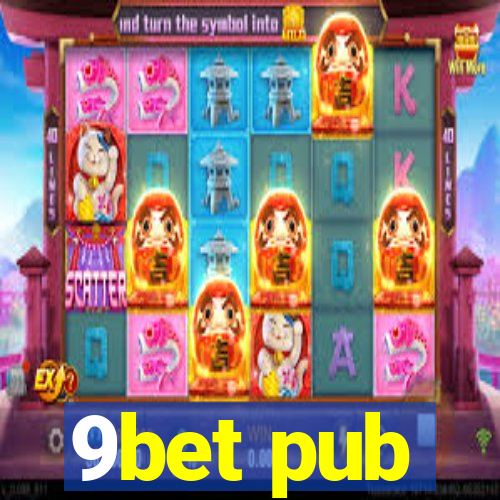 9bet pub