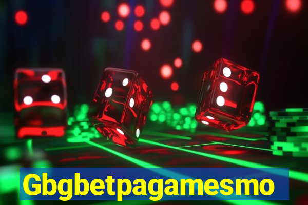 Gbgbetpagamesmo