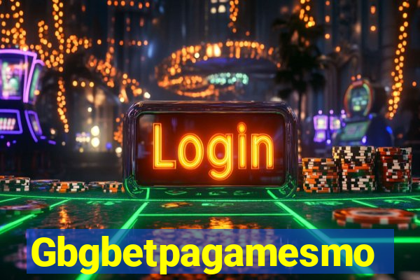 Gbgbetpagamesmo
