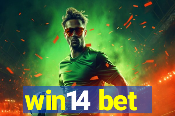 win14 bet