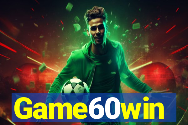 Game60win