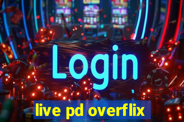 live pd overflix