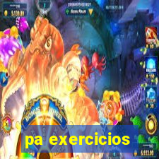 pa exercicios