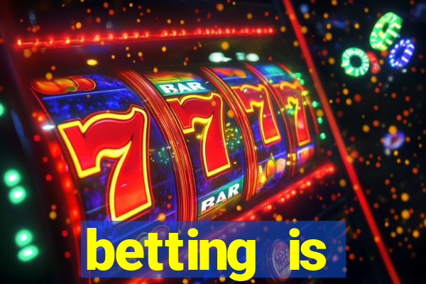 betting is currently unavailable esportes da sorte
