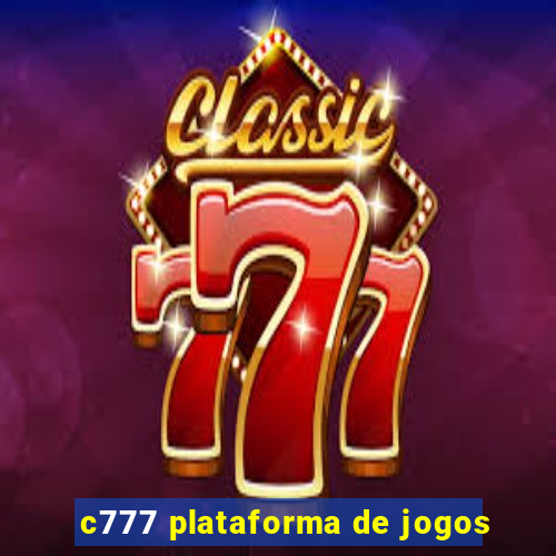 c777 plataforma de jogos
